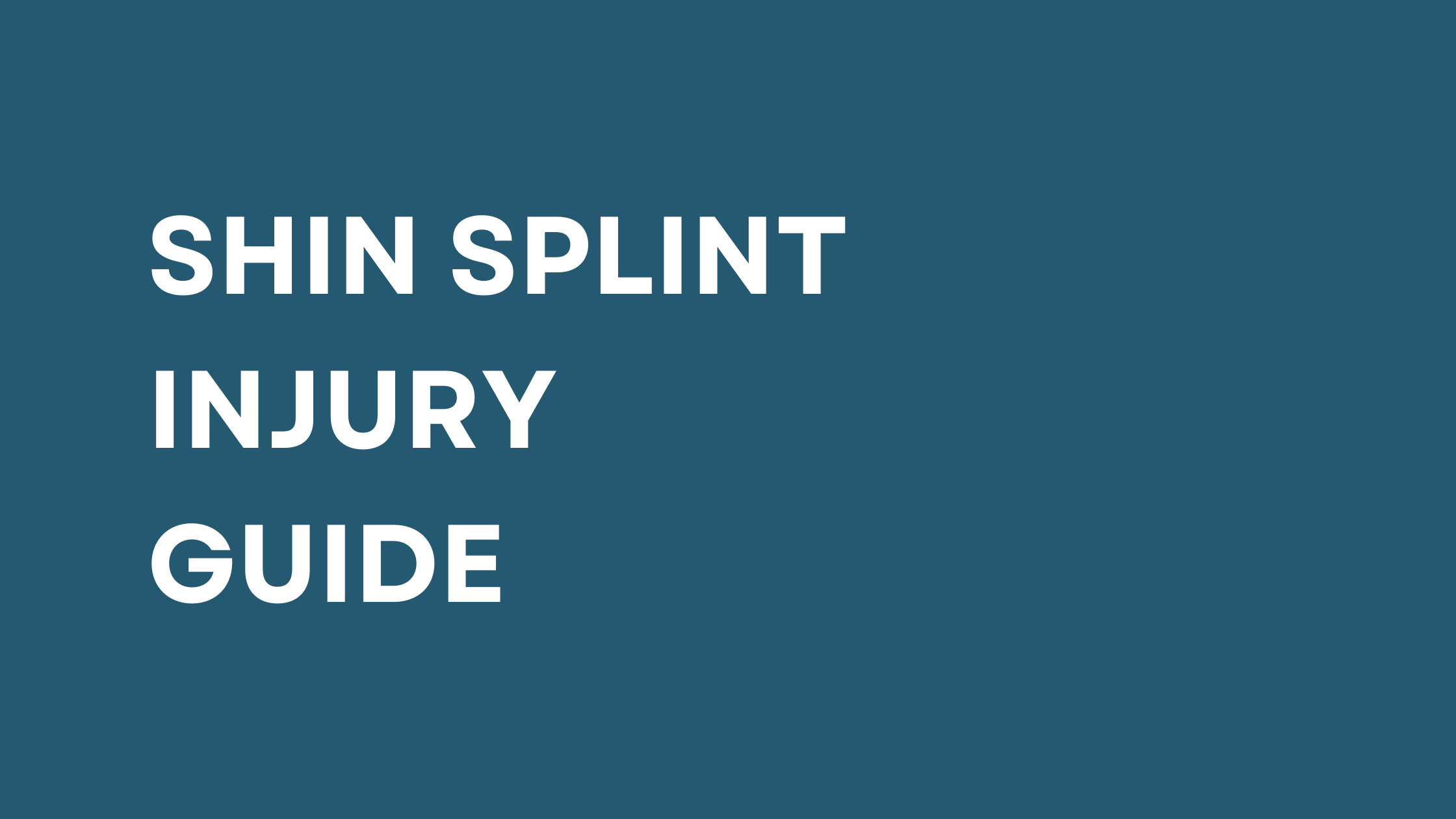 Shin Splints Injury Guide
